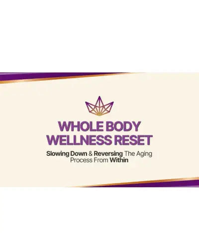 Whole Body Wellness Reset Program